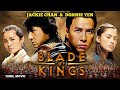 Jackie Chan & Donnie Yen In BLADE OF KINGS பிளேடு ஆப் கிங்ஸ் -Tamil Dubbed Chinese Full Action Movie