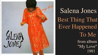 Watch Salena Jones Best Thing That Ever Happened To Me video