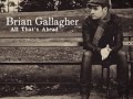 Brian Gallagher All That's Ahead