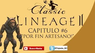 AAA Lineage 2 Classic Capitulo 6 Quest Artisan Nº2 AAA Lineage 2 Classic Capitulo 6 Quest Artisan Nº2