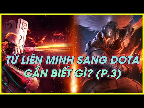 NHỮNG ĐIỀU DÂN CHƠI LIÊN MINH CẦN BIẾT TRƯỚC KHI TẬP CHƠI DOTA 2 (P.3) | HƯỚNG DẪN TÂN THỦ