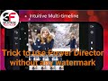 How to use PowerDirector Bundle Without Watermark Free | Activation key