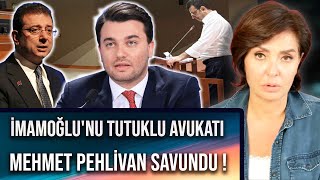 İmamoğlunu Tutuklu Avukati Mehmet Pehli̇van Savundu  Özlem Gürses