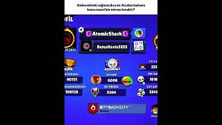 Mirasınbrawl Stars Oğlumkızım D