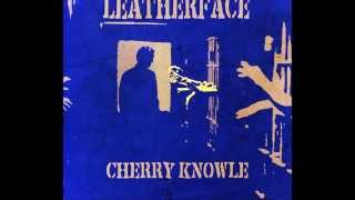Watch Leatherface Heaven video