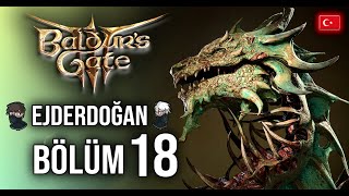 Baldurs Gate 3 - Bölüm 18 - Ejderha Ansur
