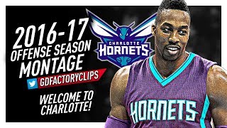 Dwight Howard Offense & Defense Highlights Montage 20162017 - Welcome To Charlotte Hornets
