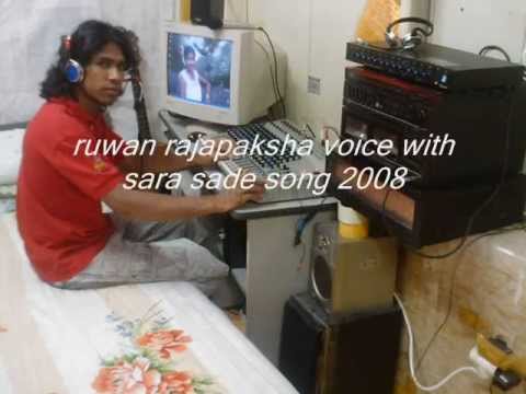 ruwan rajapaksha voice sara sade song 2008