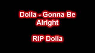 Watch Dolla Gonna Be Alright video