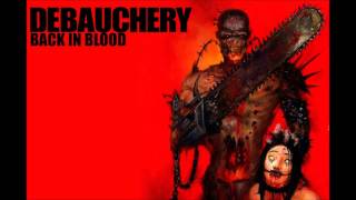 Watch Debauchery Back In Blood video