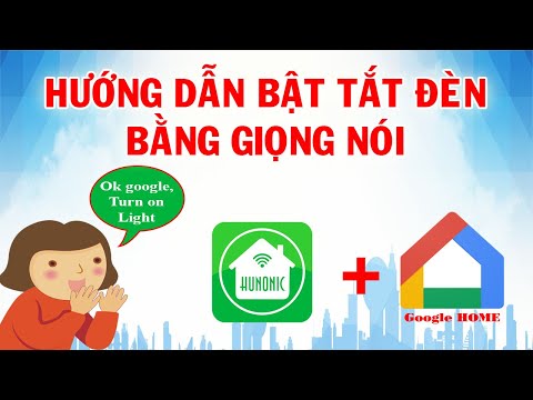 Hướng Dẫn Bật Tắt Đèn Bằng Giọng Nói│Nhà Thông Minh Hunonic│Hàng Việt Nam