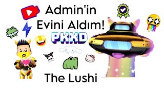 Pk Xd’de Admin’in Evini Aldım! | Pk Xd Türkçe | The Lushi