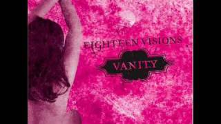 Watch Eighteen Visions Vanity video