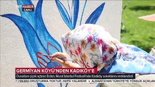 Germiyanlı Nuran Teyze Kadıköy Duvarlarını da Renklendirdi - TRT Haber