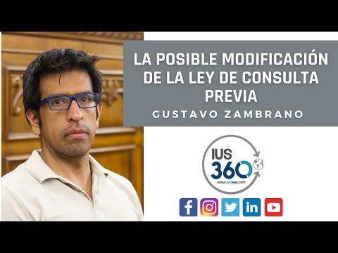 La posible modificación de la Ley de consulta previa | Gustavo Zambrano