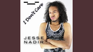 Watch Jesse Nadir I Dont Care video