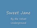 The Velvet Underground - Sweet Jane