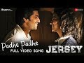 Padhe Padhe - Full Video | Jersey | Nani & Shraddha Srinath | Anirudh Ravichander
