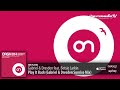 Gabriel & Dresden feat. Betsie Larkin - Play It Back (Gabriel & Dresden Sunrise Mix)
