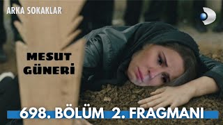 Arka Sokaklar 698. Bölüm 2. Fragmanı L Elveda