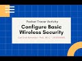 Packet Tracer - Configure Basic Wireless Security