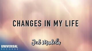 Watch Jed Madela Changes In My Life video