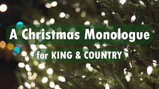 Watch For King  Country A Christmas Monologue video