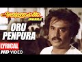 Oru Penpura Song Lyrics | Annamalai Tamil Movie Songs | KJ Yesudas | Rajinikanth, Khushboo