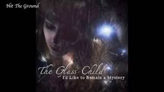 Watch Glass Child Hit The Ground video