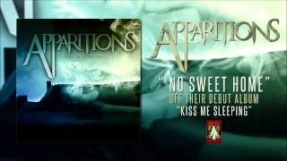 Watch Apparitions No Sweet Home video