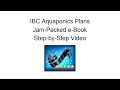 IBC Aquaponics - Step-by-Step Video Instructions - Eliminate Common Mistakes - Aquaponics Made Easy