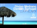 Divino Medrano, Damian Portugal - La Palapa - Deep