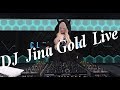DJ Jina Gold 20191106 Live