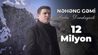 Baba Dereleyezli - Nəhəng Gəmi