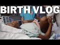 BIRTH VLOG + RAW & REAL LABOR & DELIVERY + Natural & Unmedicated 40 wks 6dys Induction!!