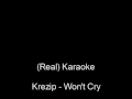 (Real) Karaoke - Krezip - Won't Cry