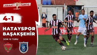 Hatayspor 4-1 Başakşehir Maç Özeti (Ziraat Türkiye Kupası Son 16 Turu) 24.01.201