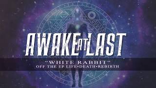 Watch Awake At Last White Rabbit video