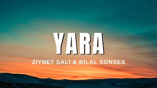 Ziynet Sali & Bilal Sonses - Yara (Sözleri & Lyrics)