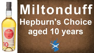 Miltonduff 20092020 Hepburns Choice Aged 10 Years Single Malt Scotch Review From Whiskyjason