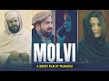 MOLVI | SHORT FILM | FILMAKEA
