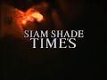 Siam Shade - Time's