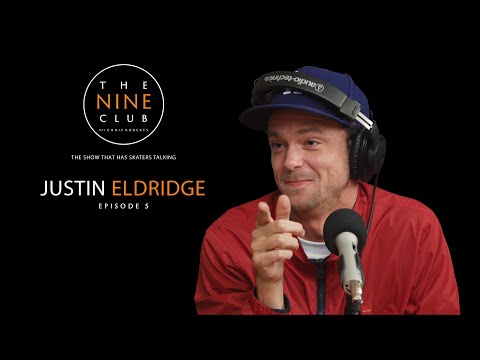 The Nine Club With Chris Roberts | Episode 05 - Justin Eldridge