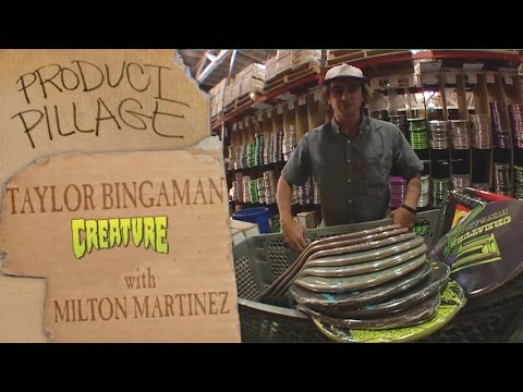 Product Pillage with Creature Pro Taylor Bingaman