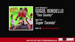 Watch Gogol Bordello Your Country video