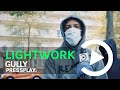 Gully - Lightwork Freestyle | Pressplay