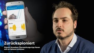 Nachgehakt Überwachungs-App Haven Soll Vor Spionen Schützen