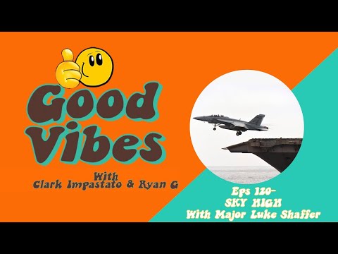 Eps 120 - Sky High with Major Luke Shaffer