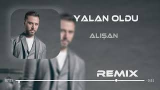 Alisan - Yalan Oldu (Ghost Sem Remix)