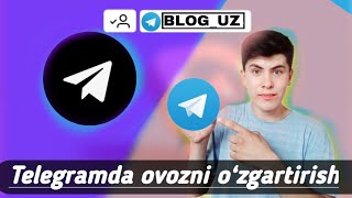 Telegramda Ovozni Organish Телеграмд Овоз Узгартириш